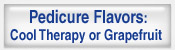 Pedicure Flavors